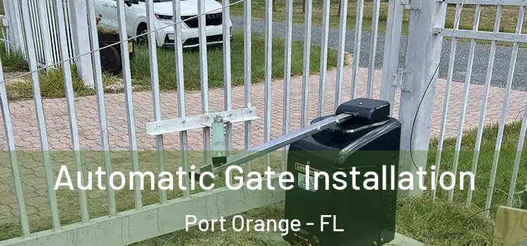 Automatic Gate Installation Port Orange - FL