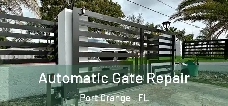 Automatic Gate Repair Port Orange - FL