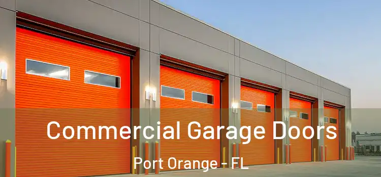  Commercial Garage Doors Port Orange - FL