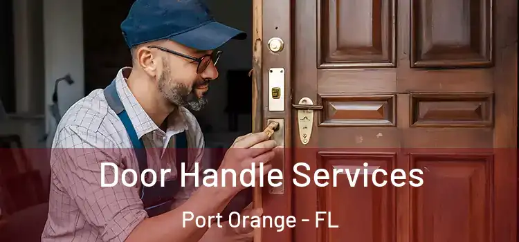 Door Handle Services Port Orange - FL