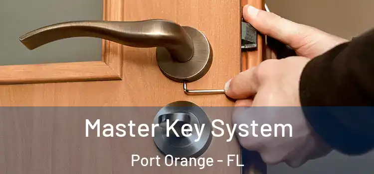 Master Key System Port Orange - FL