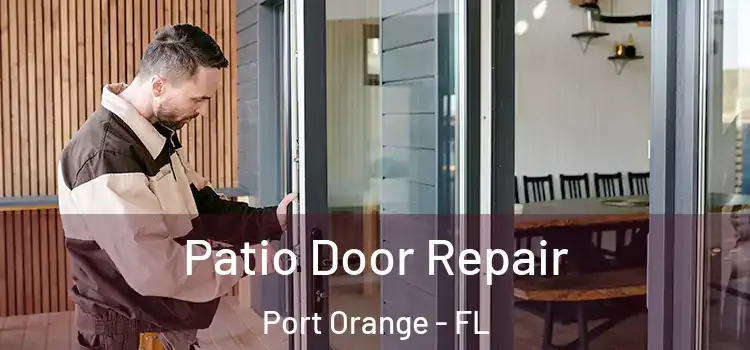 Patio Door Repair Port Orange - FL