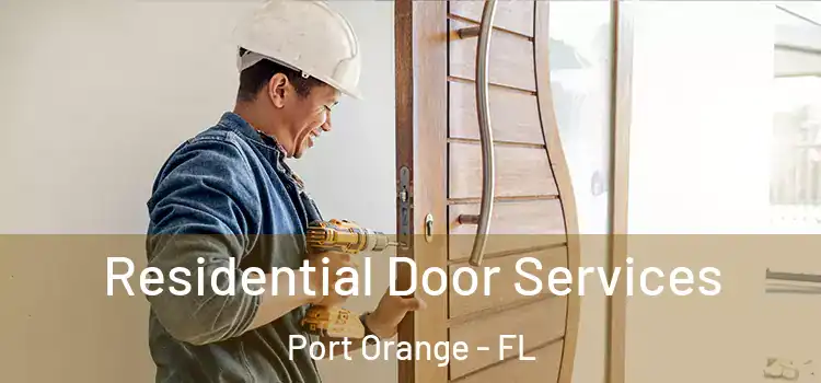 Residential Door Services Port Orange - FL